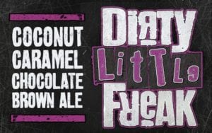 DuClaw Brewing Company Dirty Little Freak Coconut Caramel Chocolate Ale