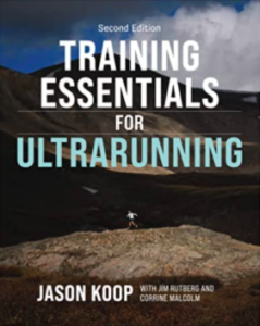 Training Essentials for Ultrarunning - jason koop